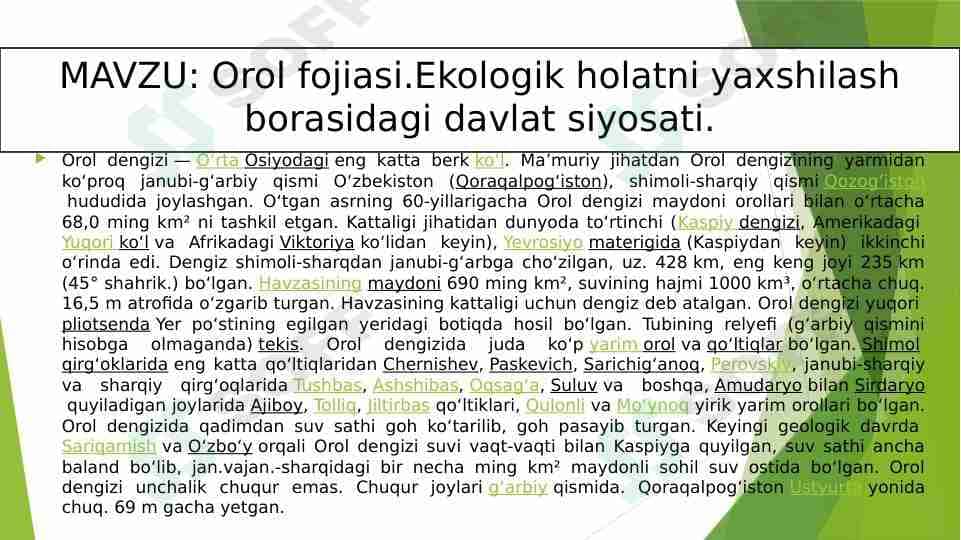 Orol fojiasi.Ekologik holatni yaxshilash borasidagi davlat siyosati.
