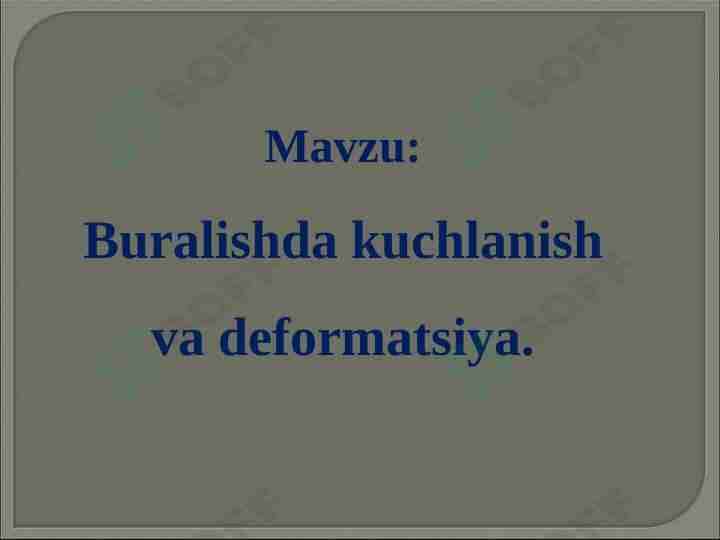Buralishda kuchlanish va deformatsiya