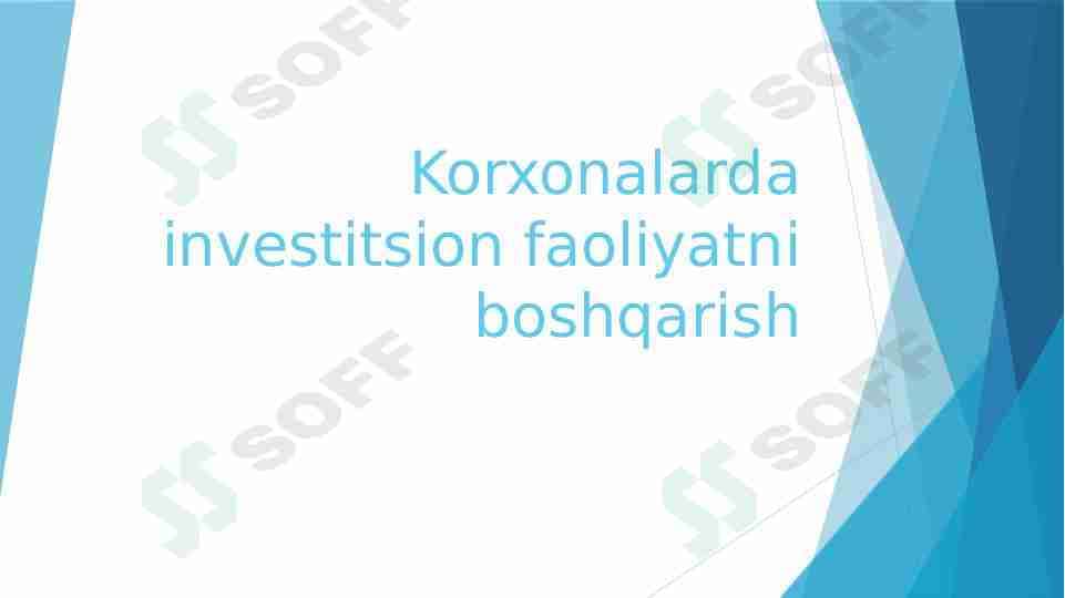 Korxonalarda investitsion faoliyatni boshqarish pptx