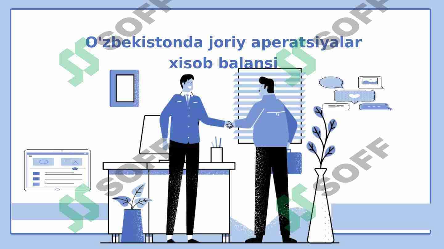 O'zbekistonda joriy aperatsiyalar xisob balansi
