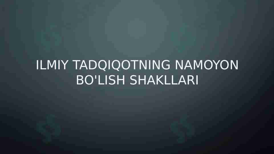 Ilmiy tadqiqotning namoyon bo'lish shakllari