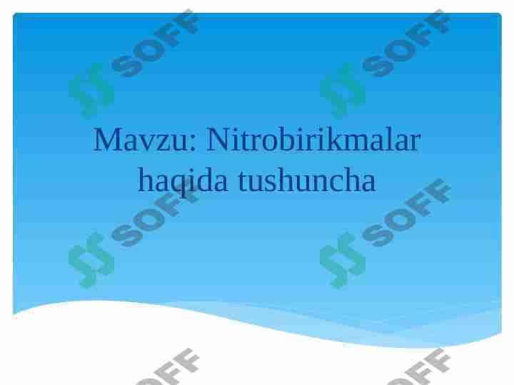 Nitrobirikmalar haqida tushuncha