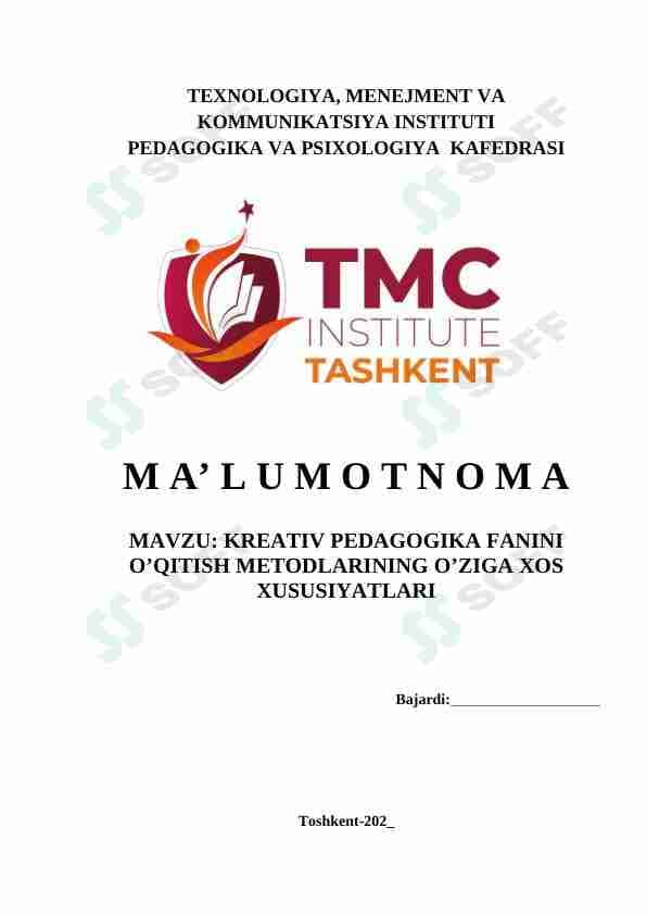 KREATIV PEDAGOGIKA FANINI O’QITISH METODLARINING O’ZIGA XOS XUSUSIYATLARI