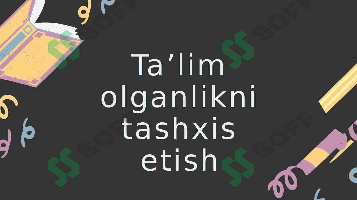 Ta’lim olganlikni tashxis etish