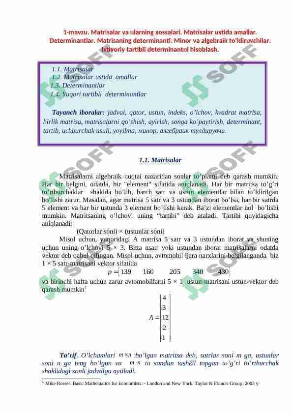 Matrisalar va ularning xossalari. Matrisalar ustida amallar. Determinantlar. Matrisaning determinanti. Minor va algebraik to'ldiruvchilar. Ixtiyoriy tartibli determinantni hisoblash.