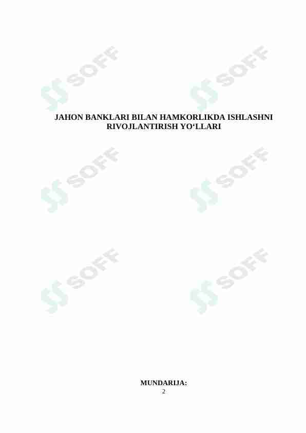 JAHON BANKLARI BILAN HAMKORLIKDA ISHLASHNI RIVOJLANTIRISH YO‘LLARI