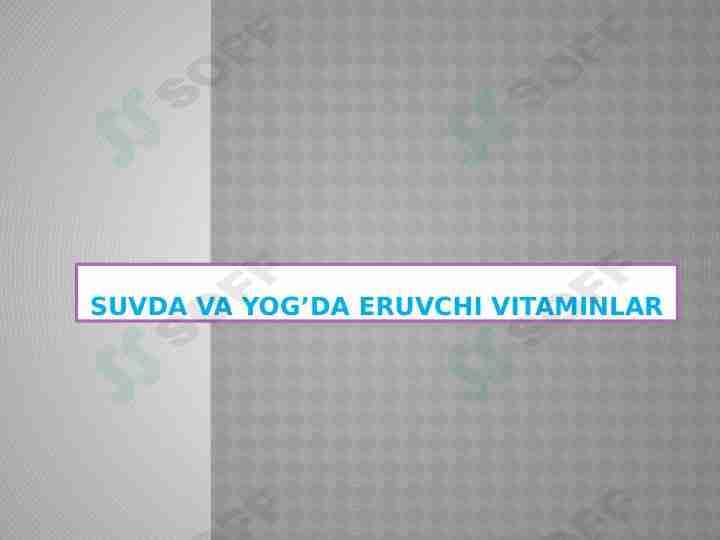 Suvda va yogʻda eruvchi vitaminlar
