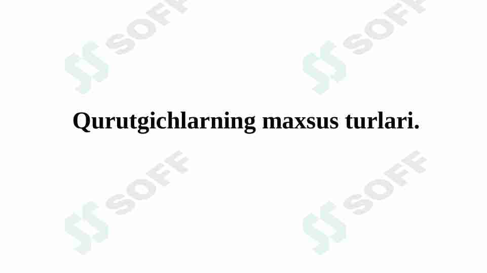 Qurutgichlarning maxsus turlari
