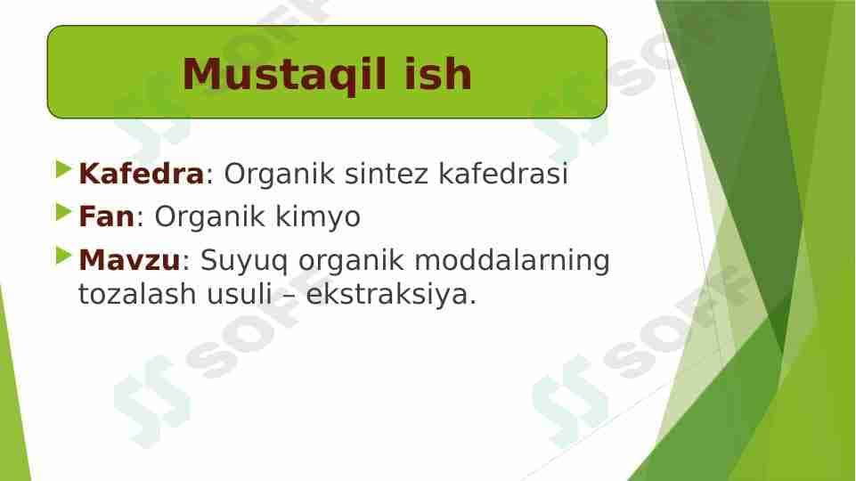 Suyuq organik moddalarning tozalash usuli – ekstraksiya.