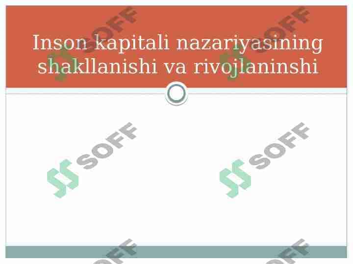 Inson kapitali nazariyasining shakllanishi va rivojlaninshi