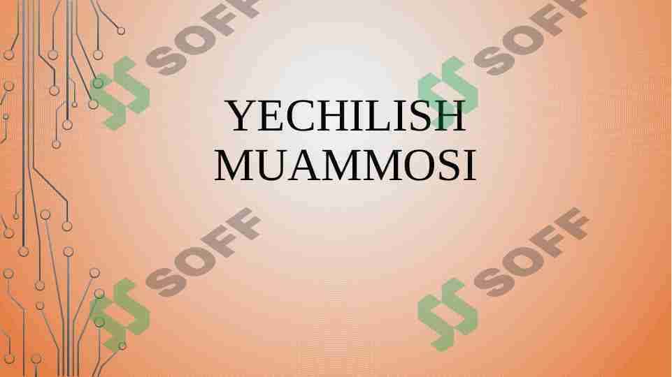 Yechilish muammosi
