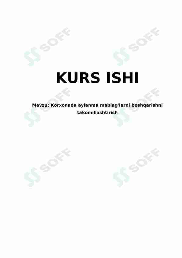 Korxonada aylanma mablag'larni boshqarishni takomillashtirish