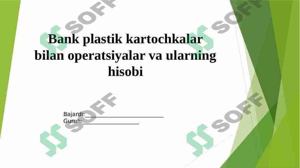 Bank plastik kartochkalar bilan operatsiyalar va ularning hisobi