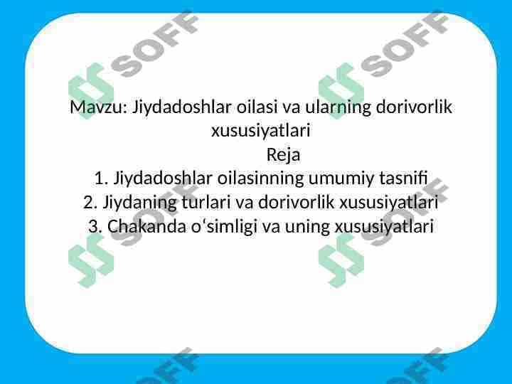 Jiydadoshlar oilasi va ularning dorivorlik xususiyatlari