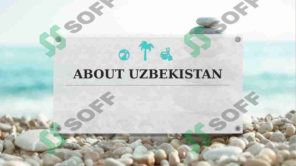 ABOUT UZBEKISTAN