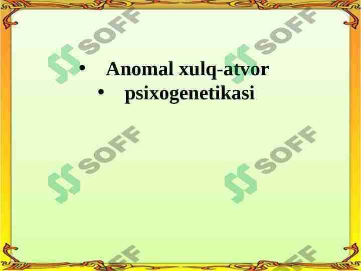 Anomal xulq-atvor psixogenetikasi