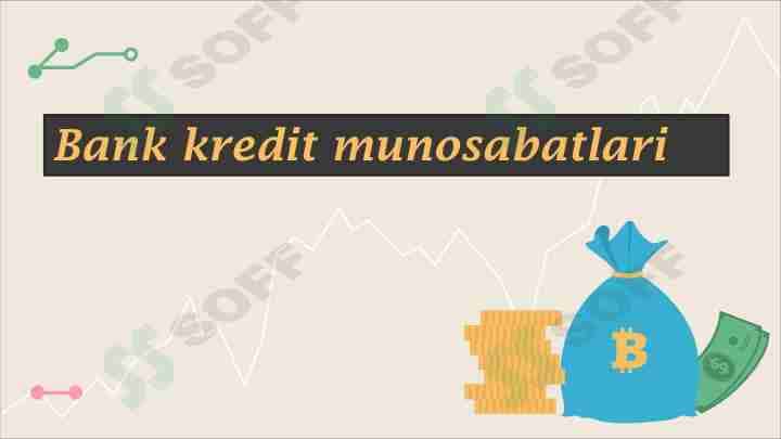 Bank kredit munosabatlari