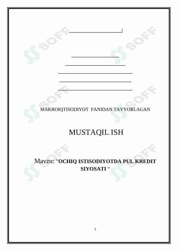 OCHIQ ISTISODIYOTDA PUL KREDIT SIYOSATI