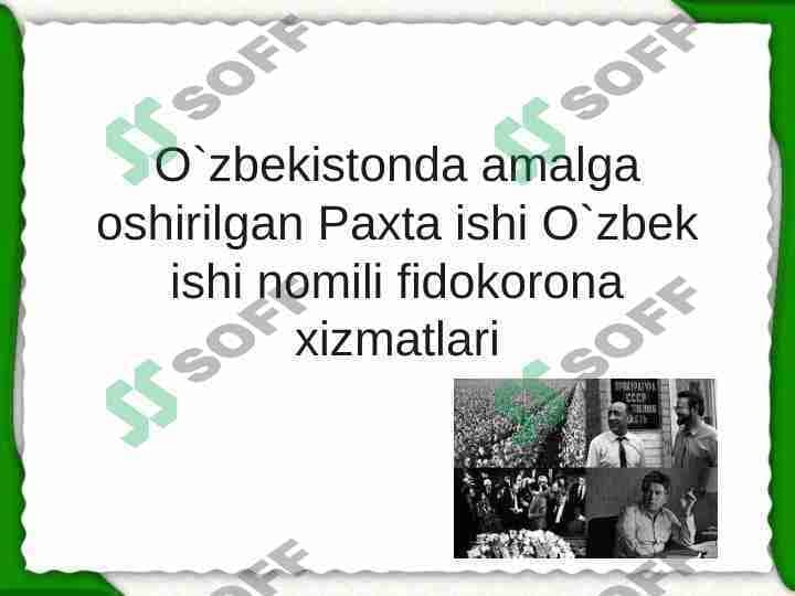 O`zbekistonda amalga oshirilgan Paxta ishi O`zbek ishi nomili fidokorona xizmatlari