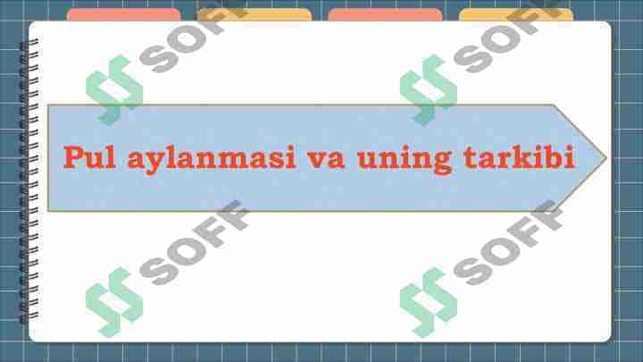 Pul aylanmasi va uning tarkibi