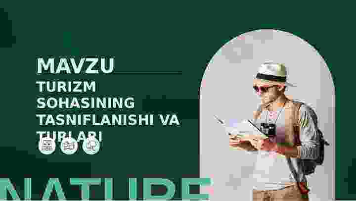 Turizm sohasining tasniflanishi va turlari