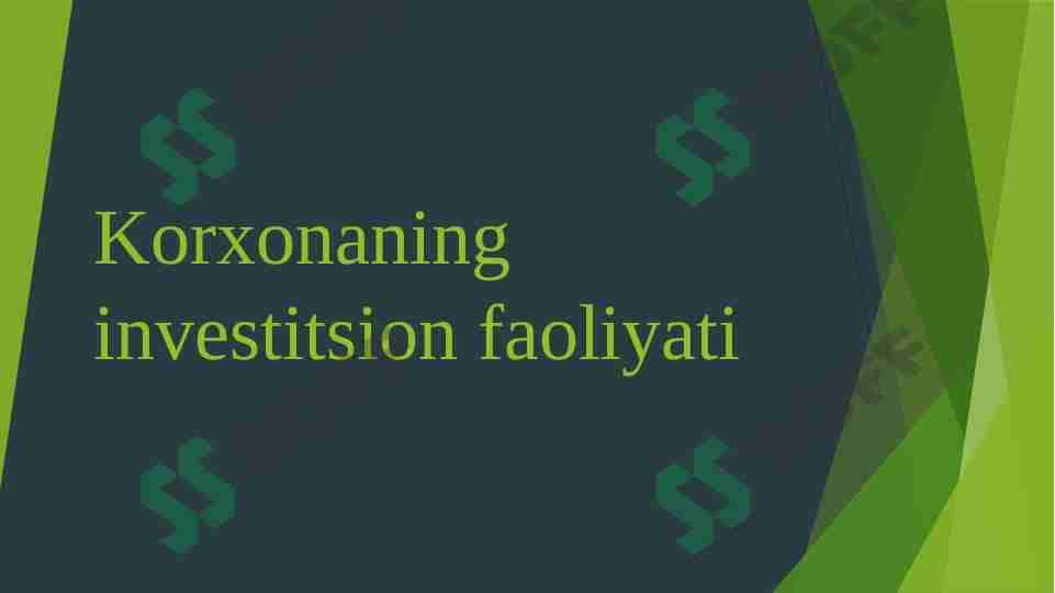 Korxonaning investitsion faoliyati