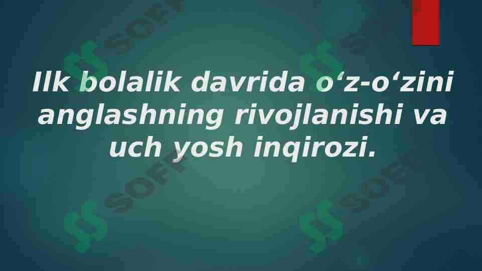 Ilk bolalik davrida o'z-o'zini anglash va uch yosh inqirozi.