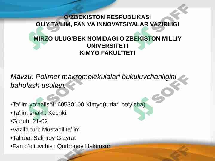 Polimer makromolekulalari bukuluvchanligini baholash usullari.