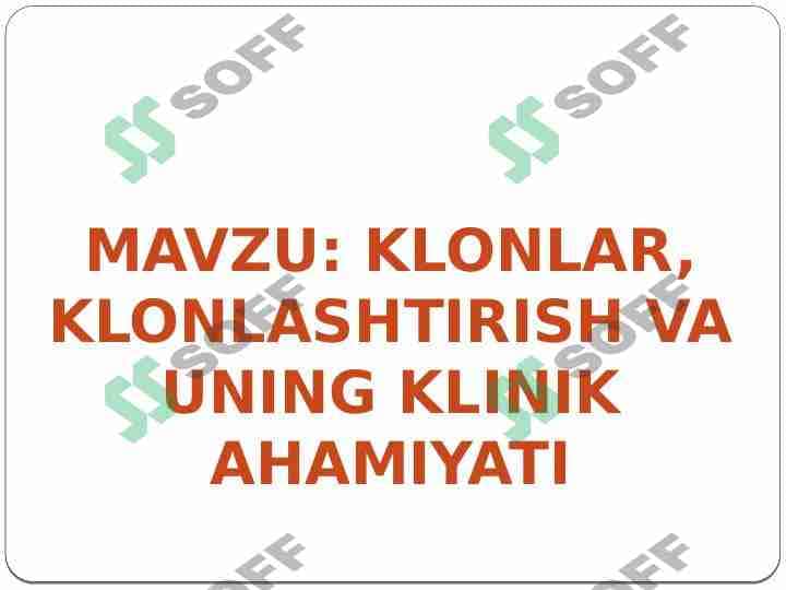 Klonlar, klonlashtirish va uning klinik ahamiyati