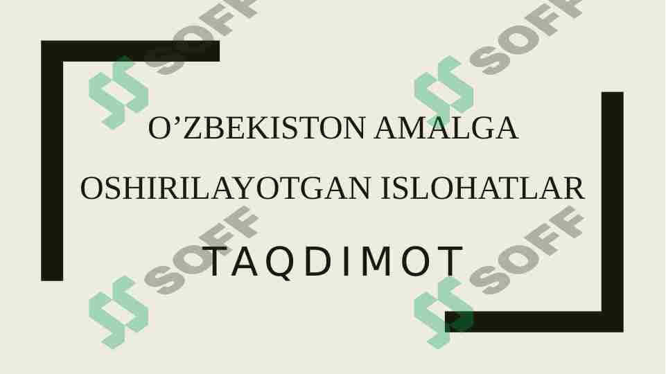 O’zbekiston amalga oshirilayotgan islohatlar