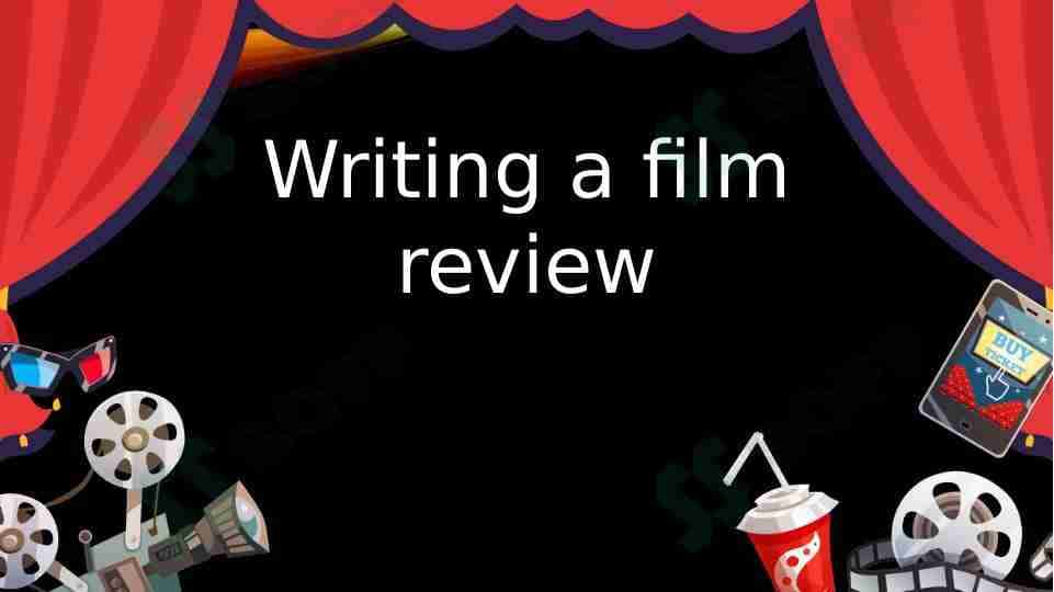 Writing a film review