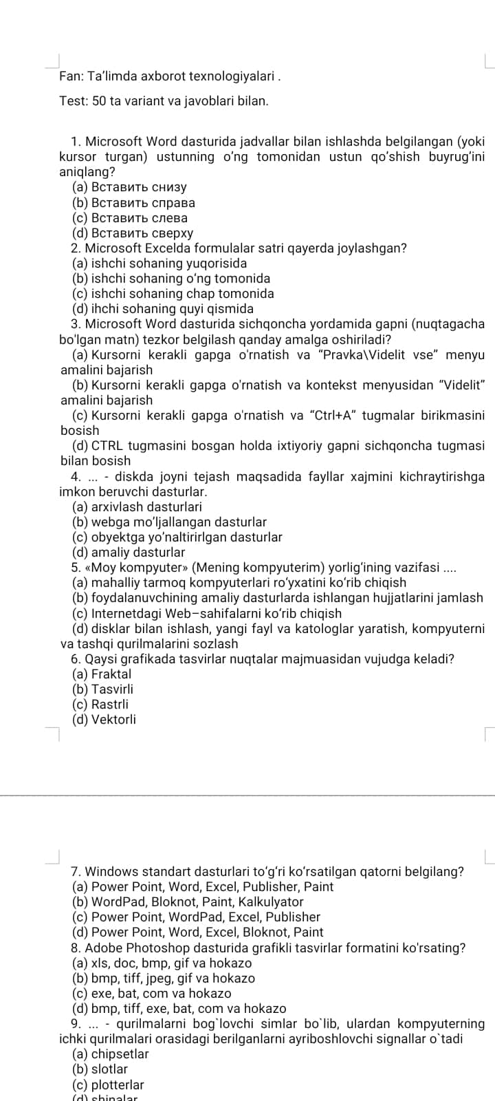 Fan: Taʼlimda axborot texnologiyalari .
Test: 50 ta variant va javoblari bilan.