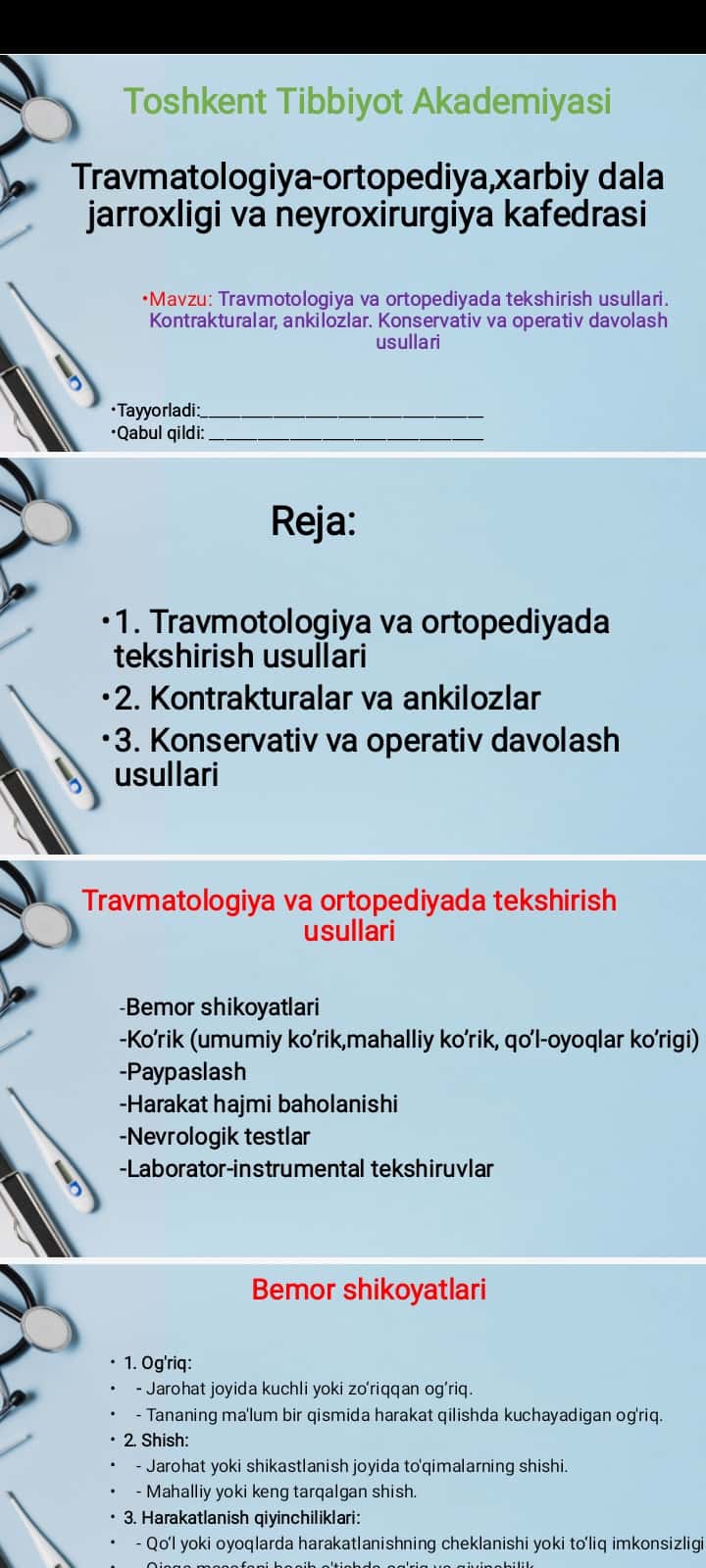 Travmotologiya va ortopediyada tekshirish usullari. Kontrakturalar, ankilozlar. Konservativ va operativ davolash usullari