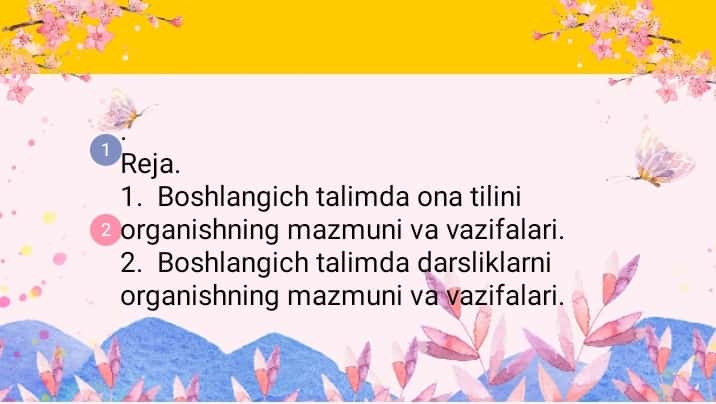 Boshlang’ich sinflarda ona tilini o’rgatishning mazmuni va vazifalari.