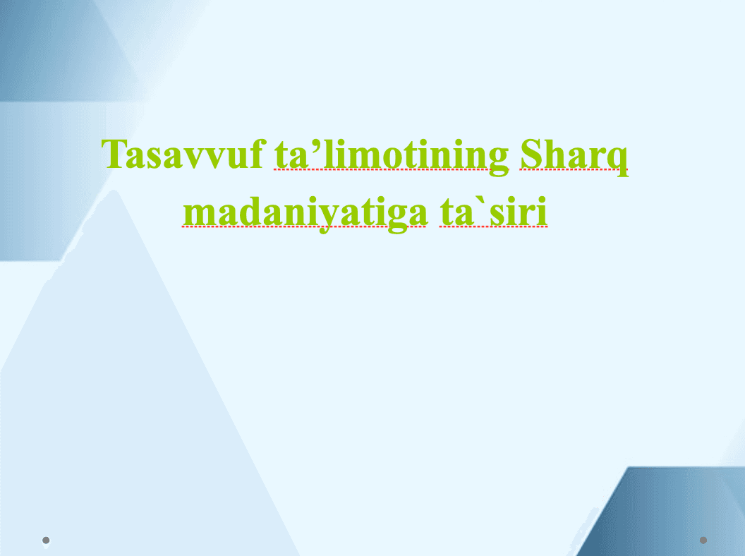 Tasavvuf ta'limotining sharq madaniyatiga ta'siri