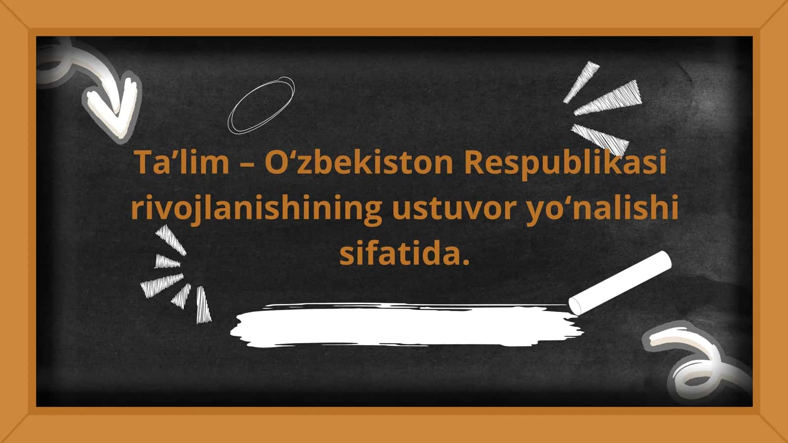 Ta’lim – O‘zbekiston Respublikasi rivojlanishining ustuvor yo‘nalishi sifatida