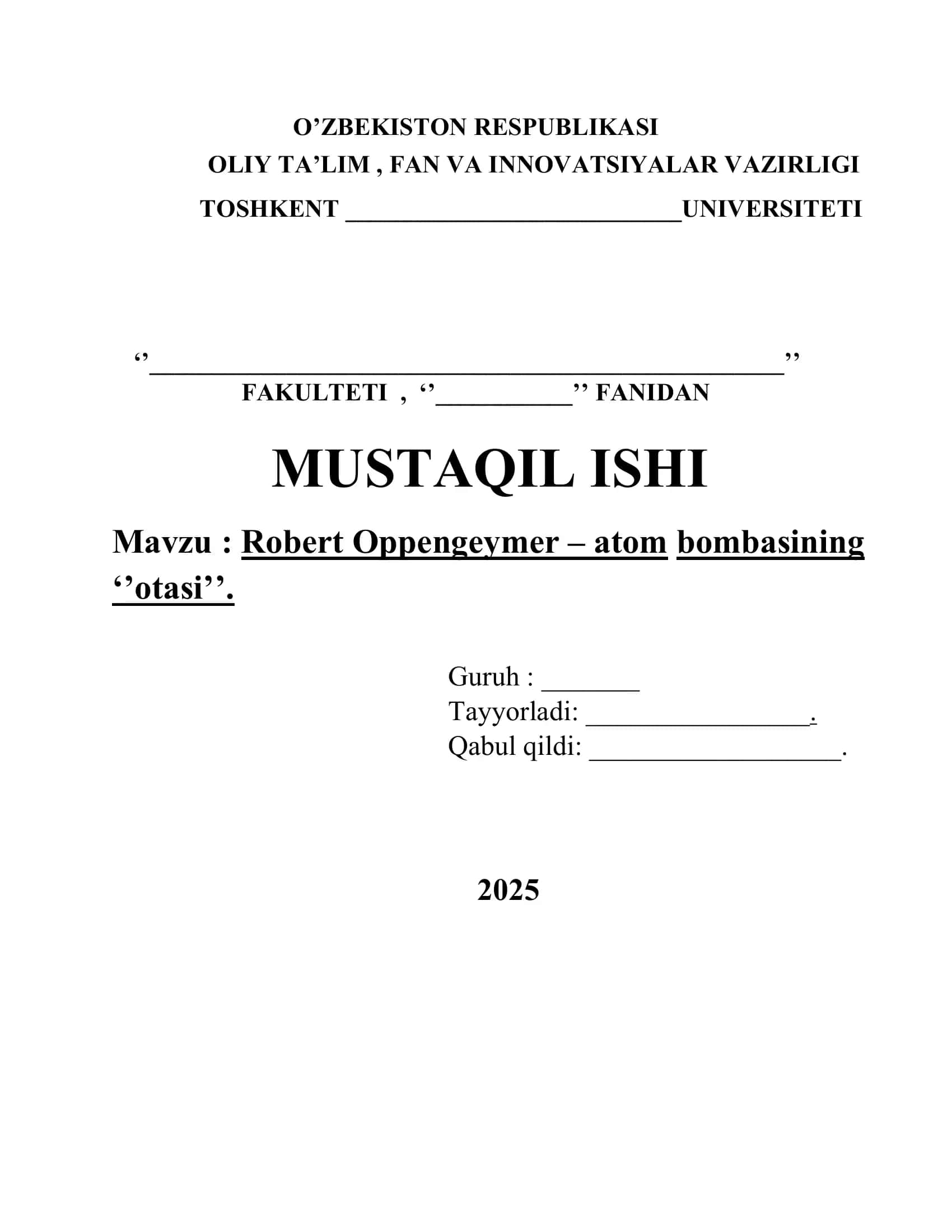 Fizika faniga hissa qoʻshgan olim Robert Oppengeymer mavzusida