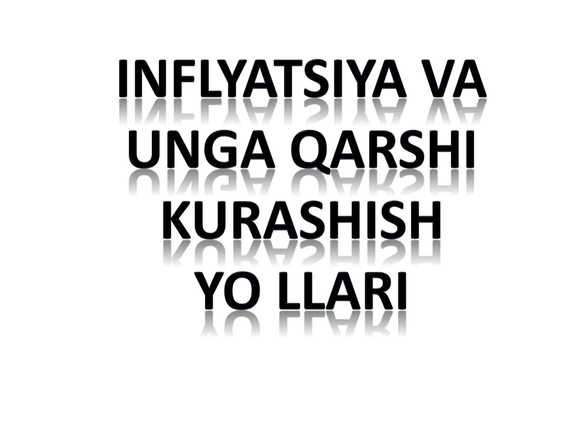 Inflyatsiyani bartaraf qilish yo'llari