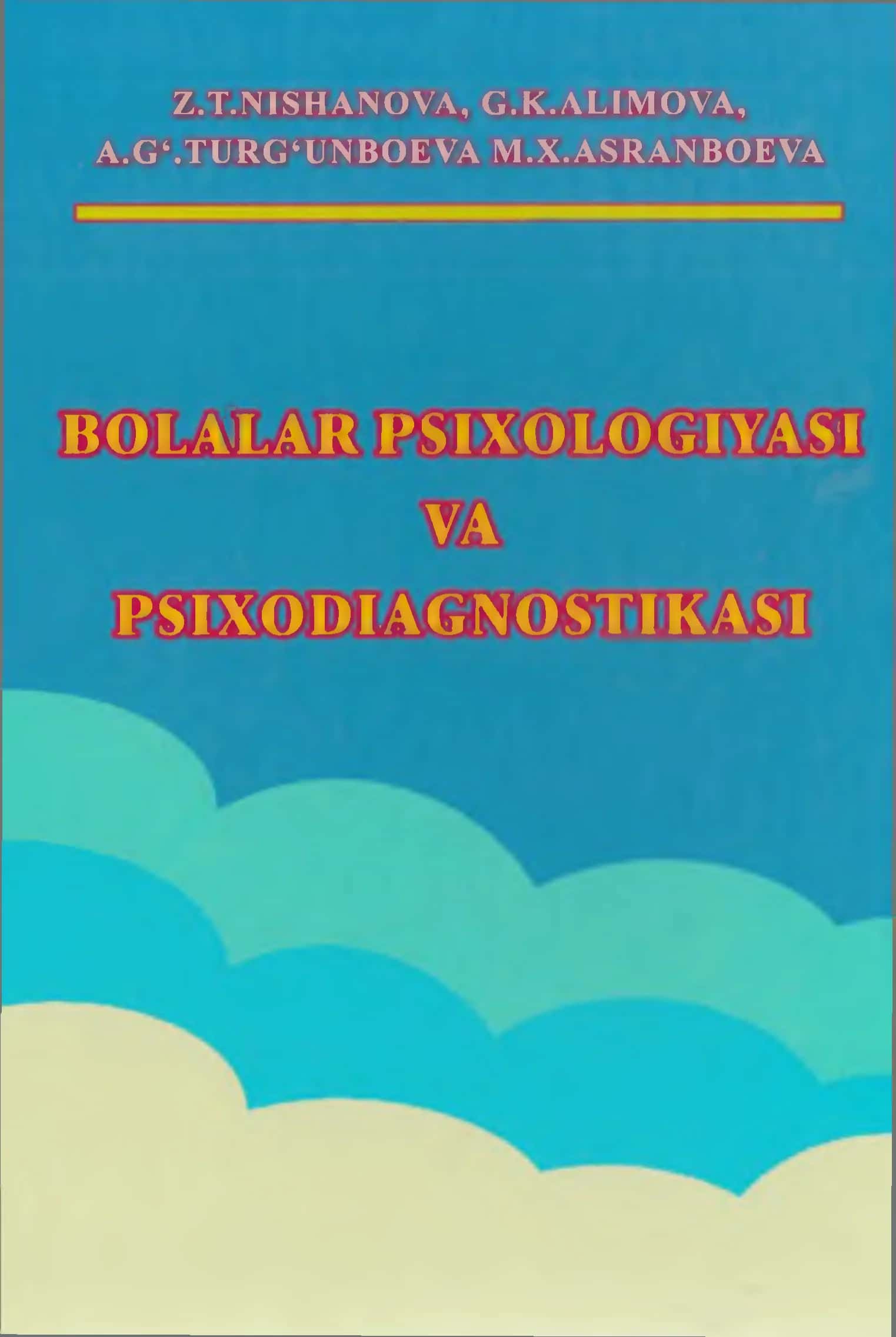 BOLALAR PSIXOLOGIYASI VA PSIXODIAGNOSTIKASI