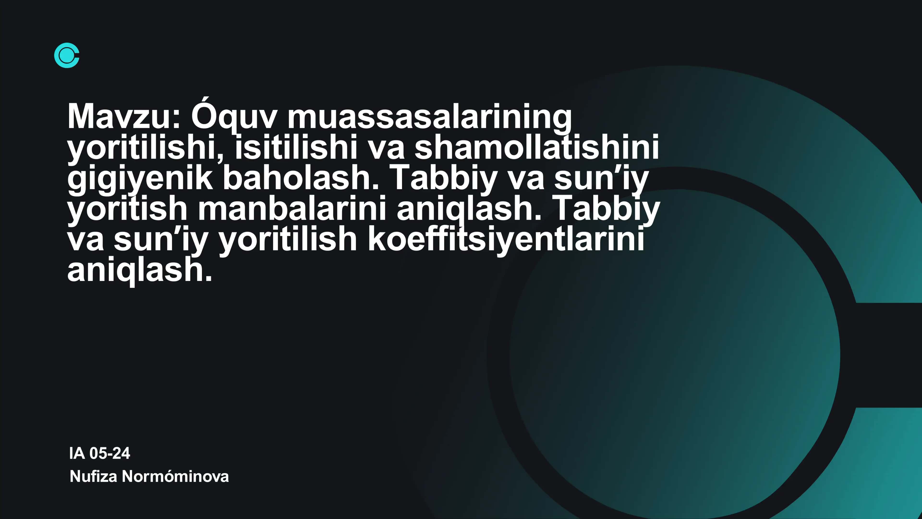 Óquv muassasalarining yoritilishi, isitilishi va shamollatishini gigiyenik baholash