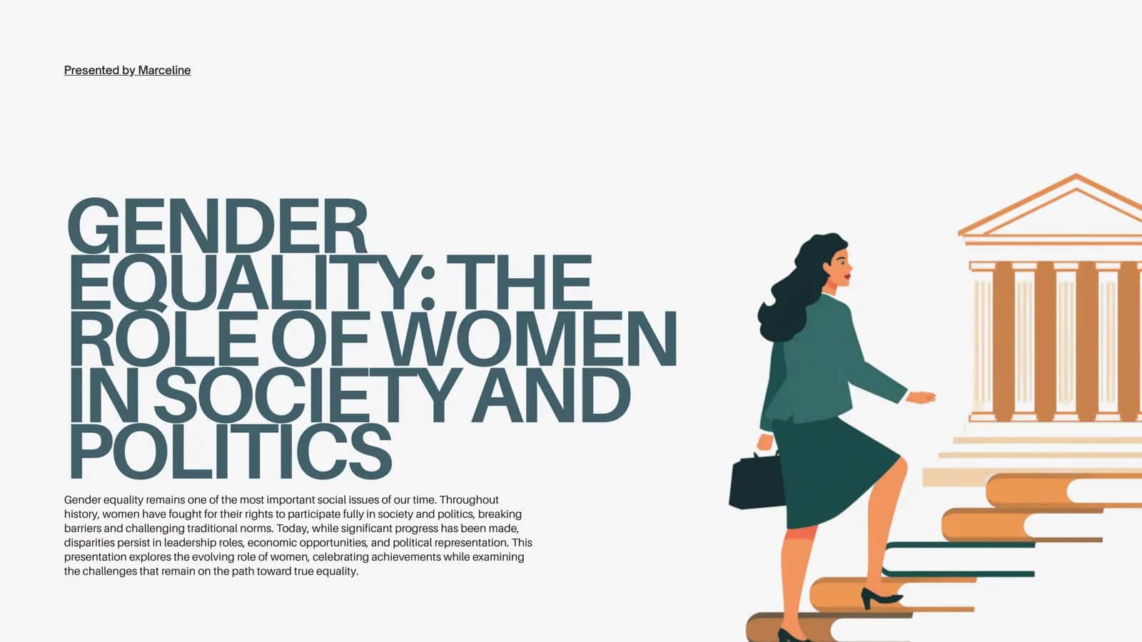 GENDER EQUALITY: THE ROLE OF WOMEN IN SOCIETY AND POLITICS