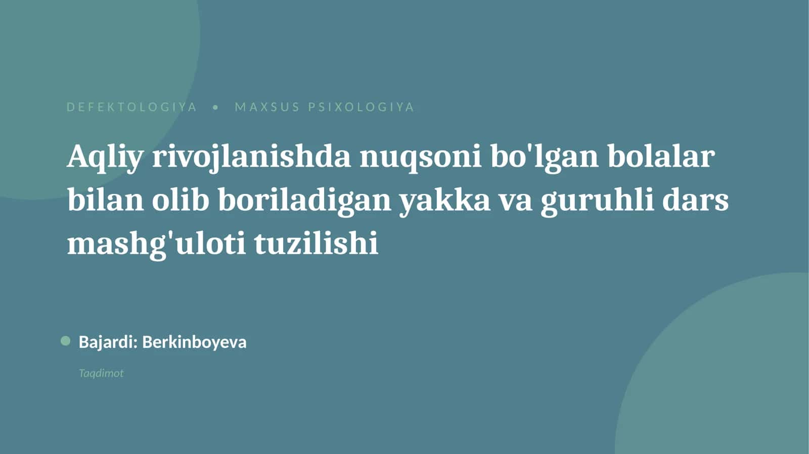 Aqliy rivojlanishda nuqsoni bo'lgan bolalar bilan ishlash