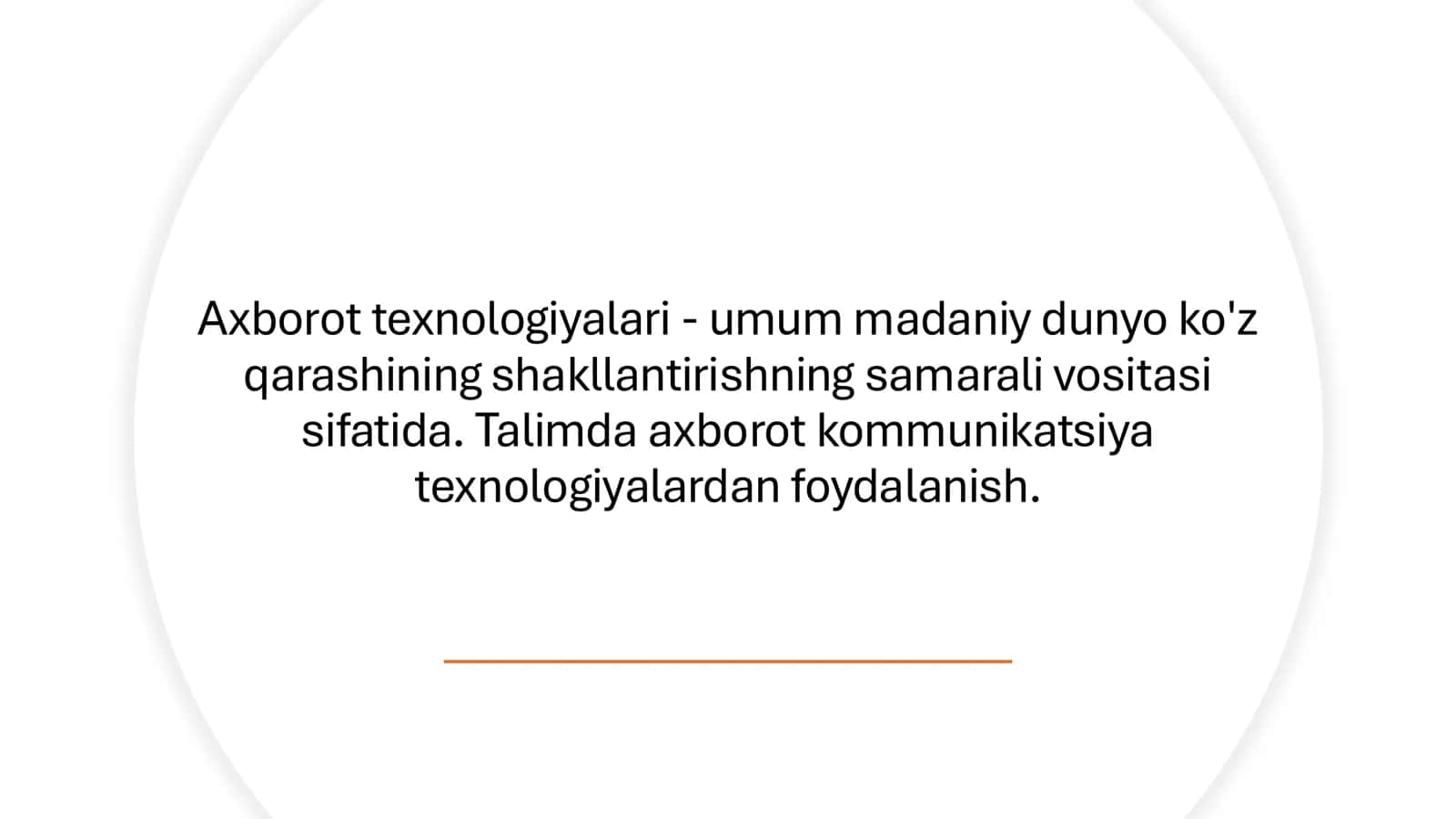 Axborot texnologiyalari - umum madaniy dunyo ko'z qarashining shakllantirishning samarali vositasi sifatida. Talimda axborot kommunikatsiya texnologiyalaridan foydalanish
