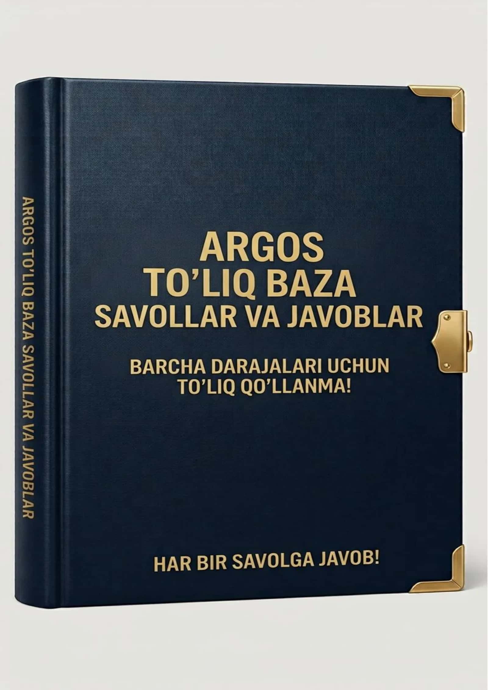 Argos to'liq baza savollar va javoblar