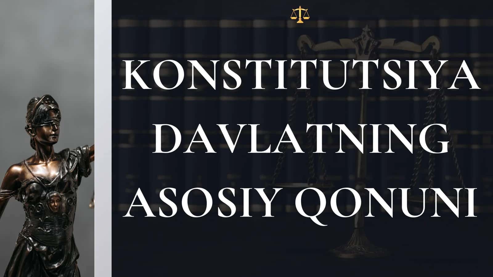 Konstitutsiya davlatning asosiy qonuni