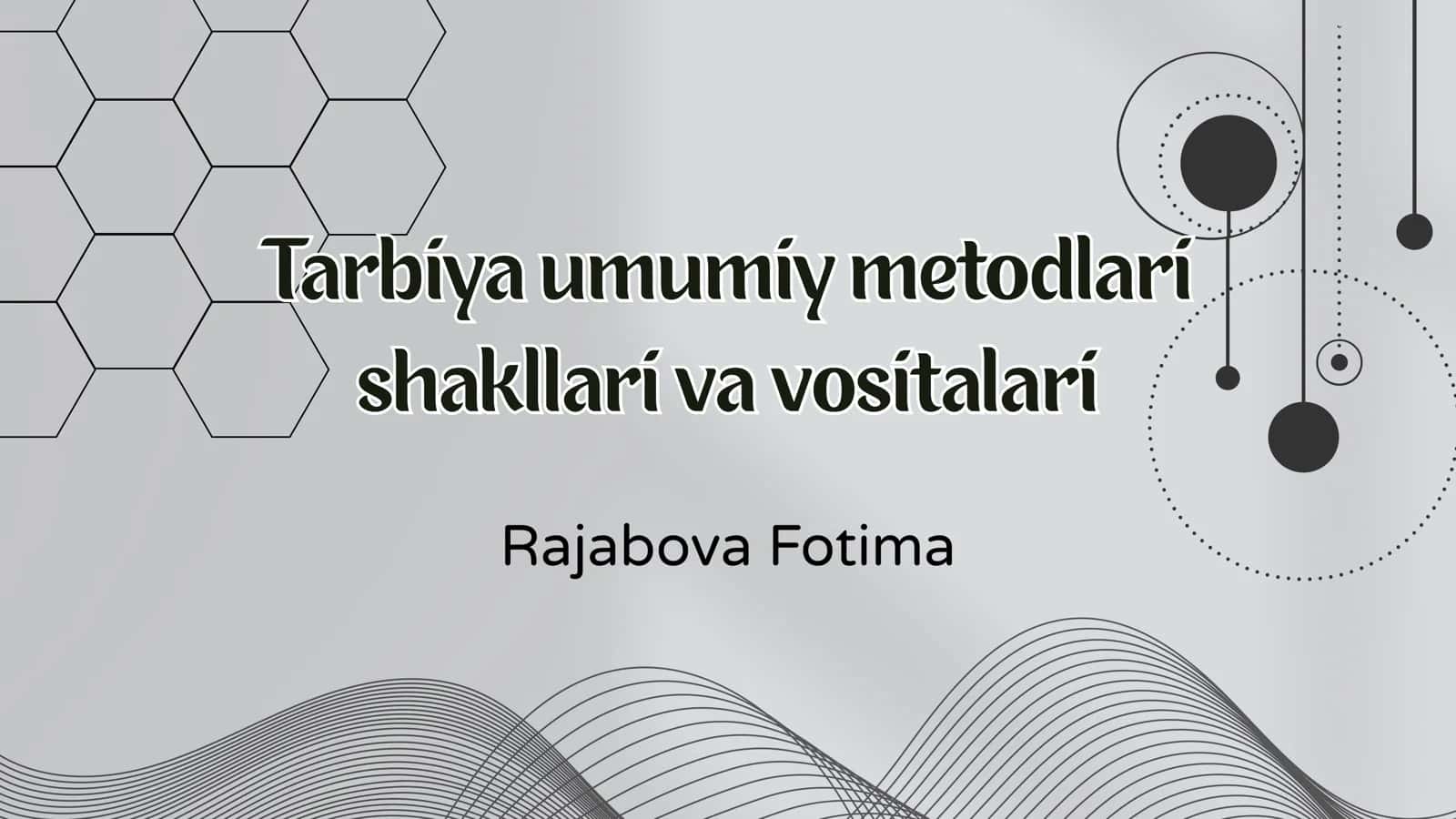 Tarbiya umumiy metodlari