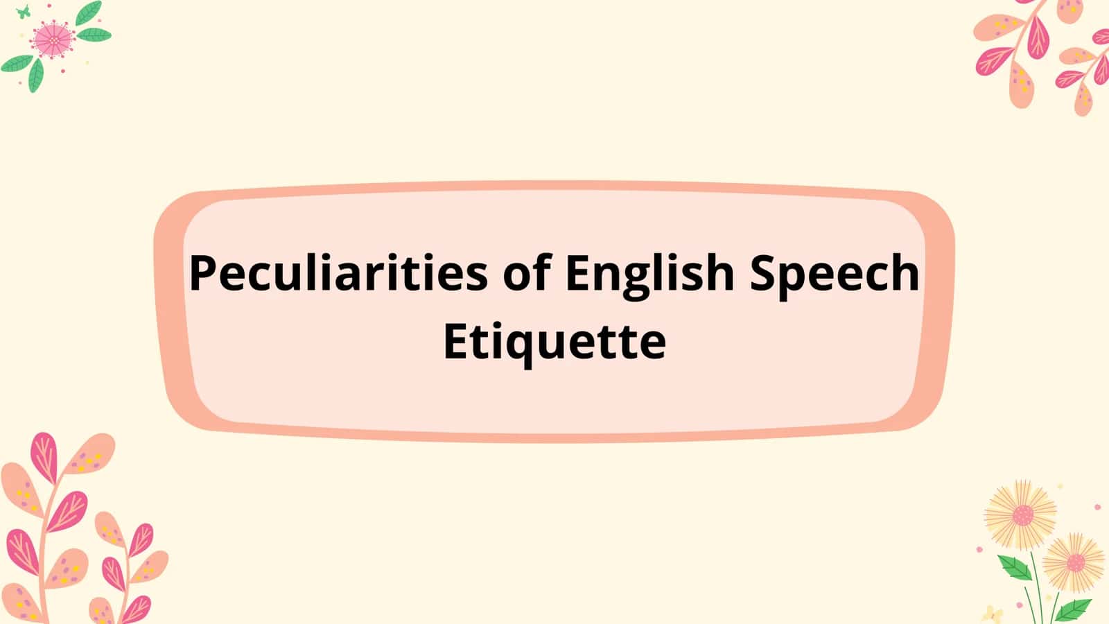 Peculiarities of English Speech Etiquette