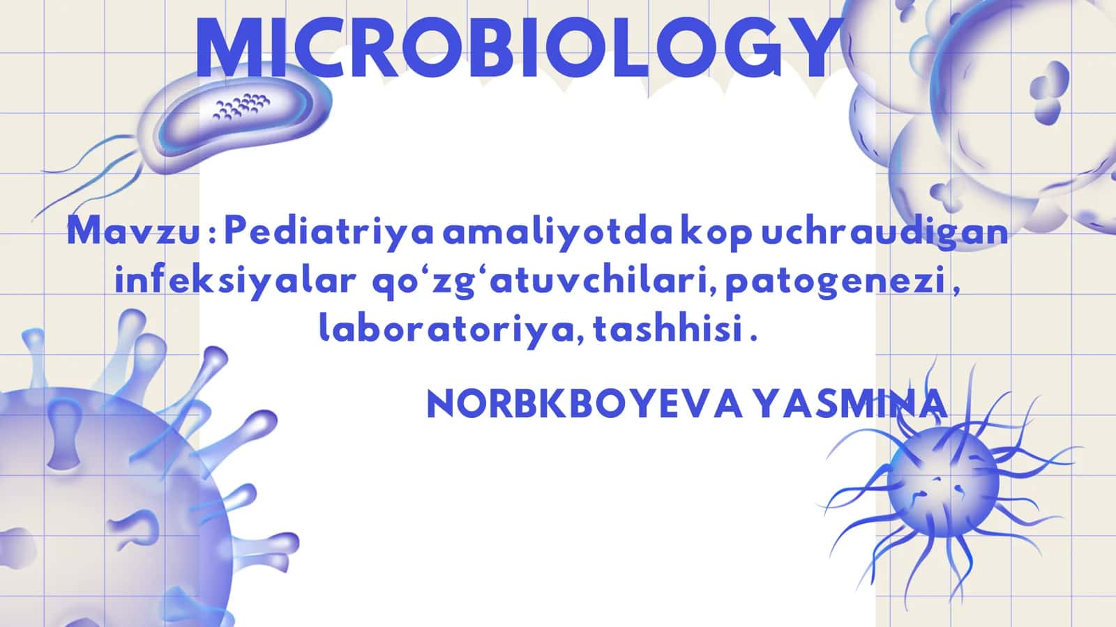 MICROBIOLOGY