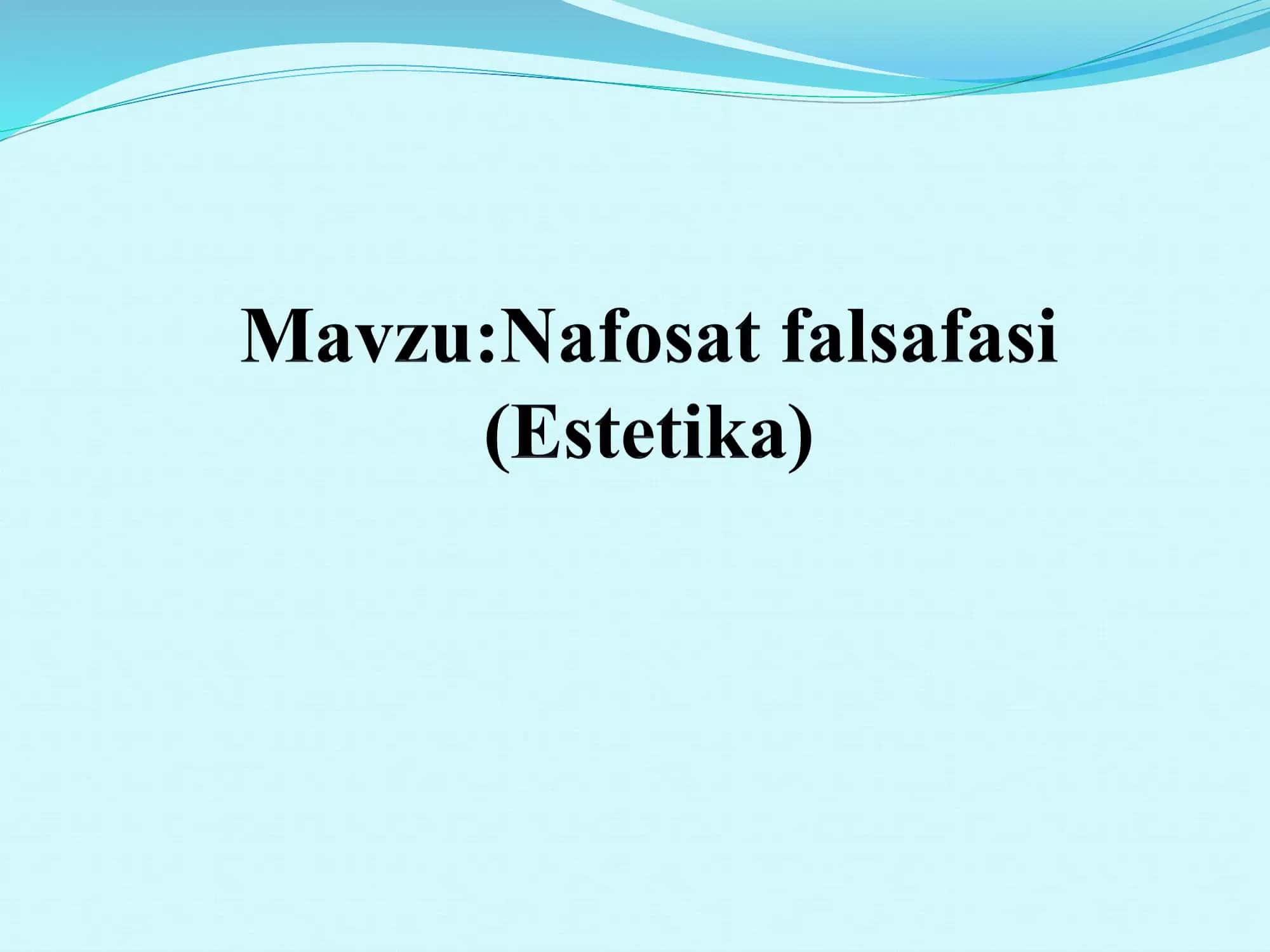Estetika fanining asosiy kategoriyalari