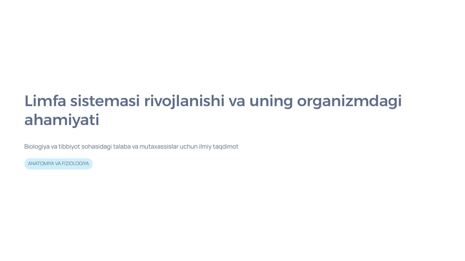 Limfa sistemasi rivojlanishi va uning organizmdagi ahamiyati